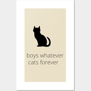 boys, whatever. cats, forever Posters and Art